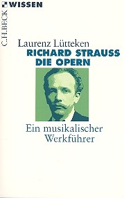 Richard Strauss - Die Opern  Ein musikalischer Werkfhrer