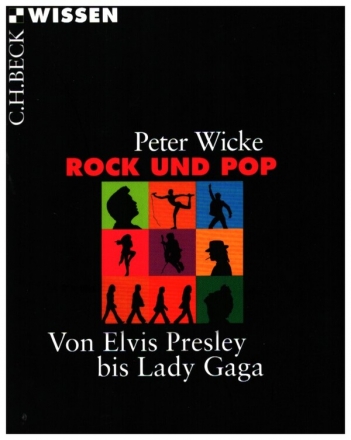 Rock und Pop Von Elvis Presley bis Lady Gaga Neuausgabe 2017