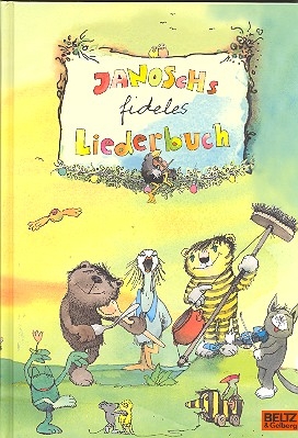 Janoschs fideles Liederbuch Melodie/Texte/Akkorde