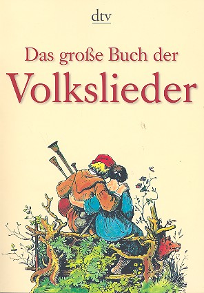 Das groe Buch der Volkslieder