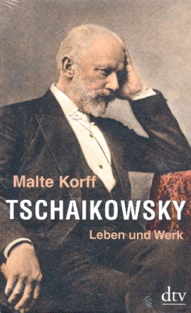 Tschaikowsky Leben und Werk  gebunden