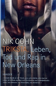 Triksta Leben, Tod und Rap in New Orleans