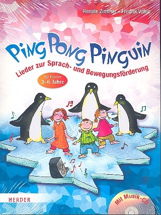 Ping Pong Pinguin (+CD) Lieder zur Sprach- und Bewegungsfrderung