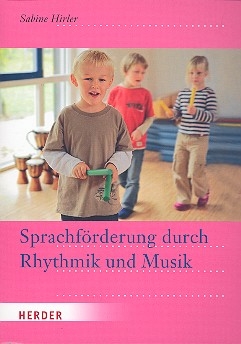 Sprachfrderung durch Rhythmik und Musik  Neuausgabe 2015