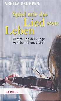 Spiel mir das Lied vom Leben Judith und der Junge von Schindlers Liste gebunden