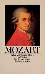 Mozart Leben und Werk in Texten und Bildern