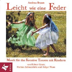 LEICHT WIE EINE FEDER - CD MUSIK FUER DAS KREATIVE TANZEN MIT KINDERN