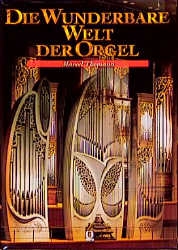 Die wunderbare Welt der Orgel Fotoband