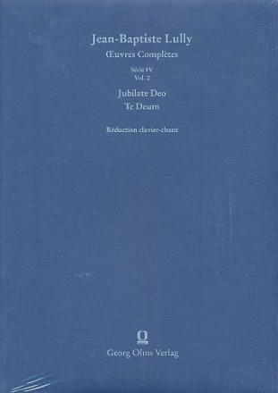 Oeuvres compltes srie 4 vol.2 Jubilate Deo et  Te Deum rduction chant et piano