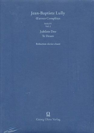 Oeuvres compltes srie 4 vol.2 Jubilate Deo et  Te Deum rduction chant et piano