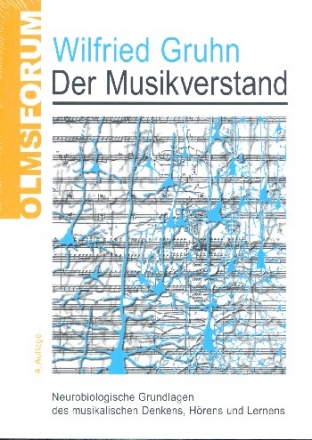 Der Musikverstand Neurobiologische Grundlagen des musikalischen Denkens, Hrens und Lernens