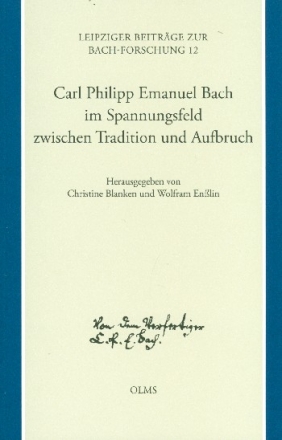 Carl Philipp Emanuel Bach im Spannungsfeld zwischen Tradition und Aufbruch