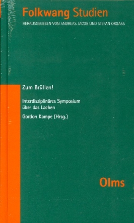 Zum Brllen Interdisziplinres Symposium ber das Lachen