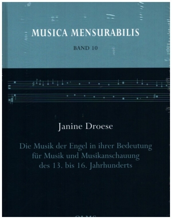 Die Musik der Engel in ihrer Bedeutung fr Musik und Musikanschauung des 13. bis 16. Jahrhunderts gebunden