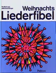 WEIHNACHTSLIEDERFIBEL BUCHAUSGABE V E R G R I F F E N  12/00 CB