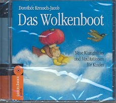 Das Wolkenboot CD Neue Klangbilder und Meditationen fr Kinder