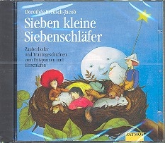 Sieben kleine Siebenschlfer CD Zauberlieder und Traumgeschichten zum Entspannen und Einschlafen