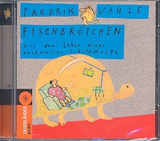 Fischbrtchen CD Aus dem Leben einer naseweisen Schildkrte