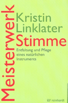 Stimme Entfaltung und Pflege eines natrlichen Instruments