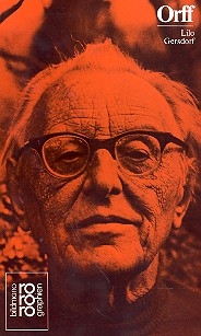 Carl Orff Monographie mit Selbstzeugnissen und Bilddokumenten