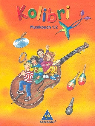 Kolibri Klasse 1/2 Musikbuch Ausgabe 2003