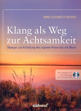 Klang als Weg zur Achtsamkeit (+CD)  