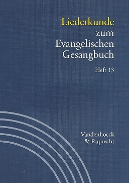 Liederkunde zum EG Band 13 