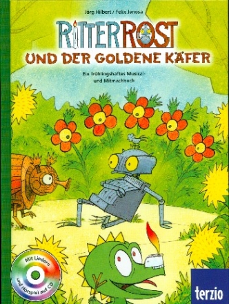 Ritter Rost und der goldene Kfer (+CD) Ein frhlingshaftes Musical- und Mitmachbuch (Band 3 - Frhling)