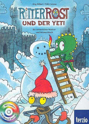 Ritter Rost und der Yeti (+CD) ein winterliches Musical- und Mitmachbuch (Band 1 - Winter)