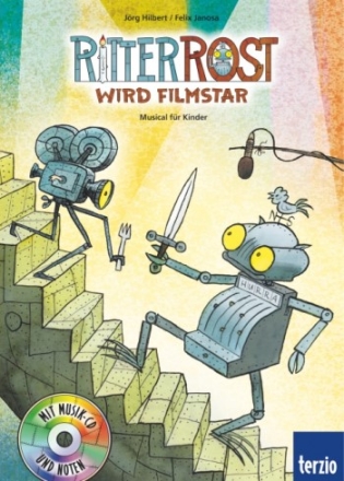 Ritter Rost wird Filmstar (+CD) Musical-Bilderbuch (Band 13)