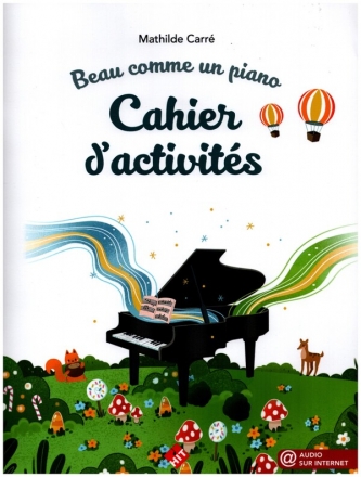 Beau comme un piano - Cahier d'activits  (+Online Audio) pour piano