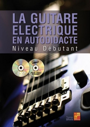 Thomas Brain, La Guitare lectrique En Autodidacte - Dbutante Electric Guitar Buch + CD + CD-ROM