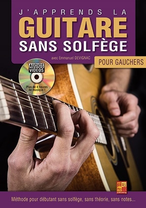 J'apprends La Guitare Sans Solfge Pour Gauchers pour guitare Livre + DVD