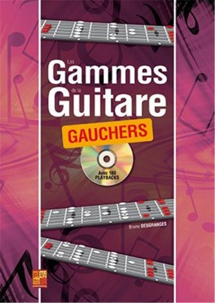Bruno Desgranges, Les gammes de la guitare pour gauchers Guitar Book & CD