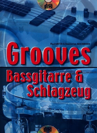 Grooves (+CD): fr Bass-Gitarre/Tabulatur und Schlagzeug