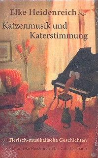 Katzenmusik und Katerstimmung tierisch-musikalische Geschichten