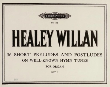 36 short Preludes and Postludes on well-known Hymn Tunes vol.2 for organ