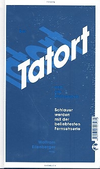 Tatort und die Philosophie Schlauer werden mit der beliebtesten Fernsehserie