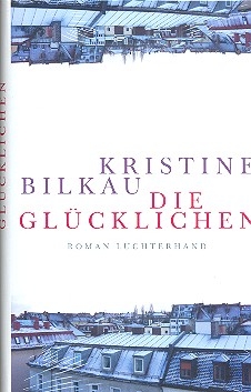 Die Gl�cklichen Roman  gebunden