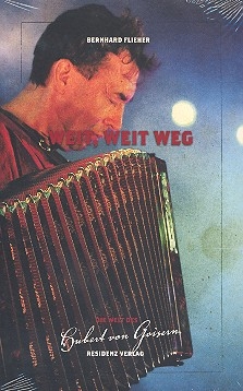 Weit weit weg - Die Welt des Hubert von Goisern