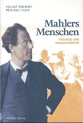 Mahlers Menschen Freunde und Weggefhrten