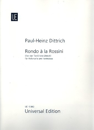 Rondo a la Rossini ber den Ton D wie Dittrich fr Violoncello und Kontrabass 2 Spielpartituren