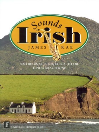 Sounds Irish 6 original pieces for saxophone (A/T) and piano