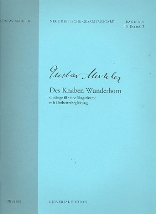 Neue Kritische Gesamtausgabe Band 14,2 Des Knaben Wunderhorn Partitur