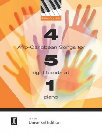 4 Afro-Caribbean Songs for 5 right Hands at 1 Piano 2 scores