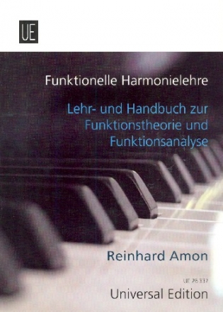 Funktionelle Harmonielehre Lehr- und Handbuch zur Funktionstheorie und Funktionsanalyse