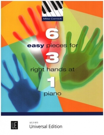 6 easy Pieces for 3 right Hands at 1 Piano fr Klavier