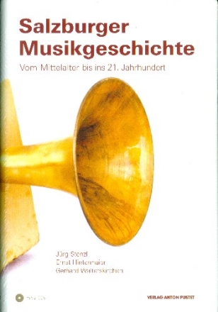 Salzburger Musikgeschichte - Vom Mittelalter bis ins 21. Jahrhundert ( (+2 CD's)