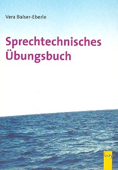 Das neue sprechtechnische bungsbuch Die richtige Aussprache