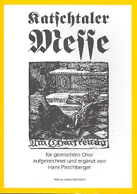 Katschtaler Messe fr gem Chor und Orgel Partitur